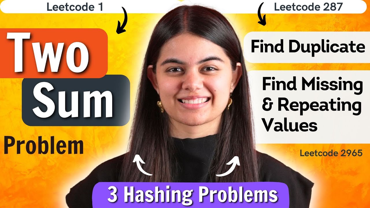 Two Sum | Find Duplicate | Find Repeating & Missing Values | Hashing Problems