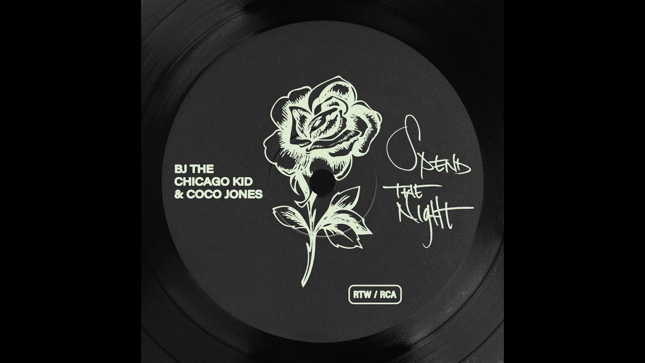 [Clean] BJ the Chicago Kid & Coco Jones - Spend The Night