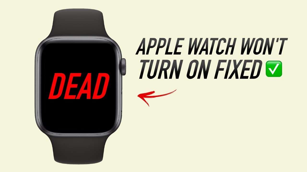 Apple Watch Won't Turn On? Here’s The Fix!