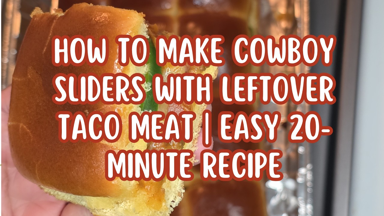 How to Make Cowboy Sliders with Leftover Taco Meat | Easy 20-Minute Recipe