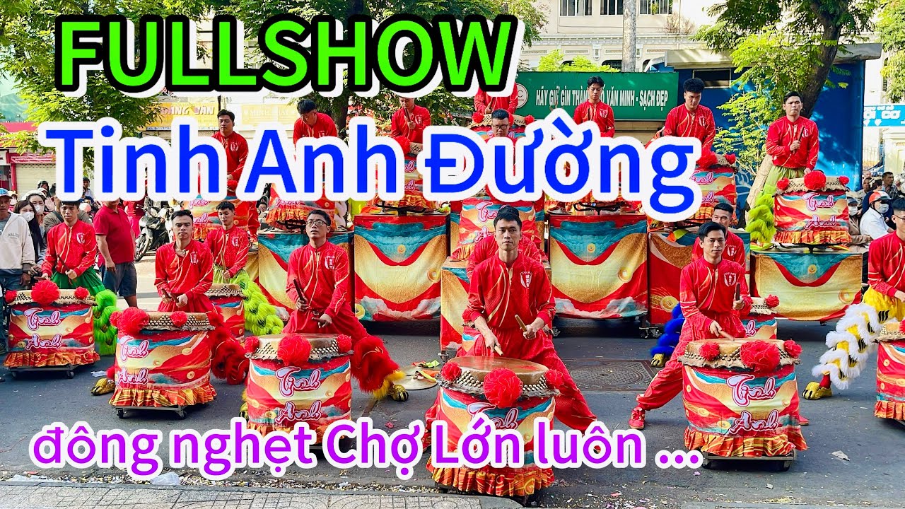 Fullshow TINH ANH ĐƯỜNG Tết 2026 nghẹt đường Chợ Lớn 