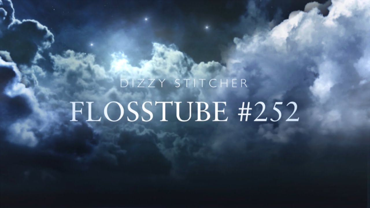 Flosstube #252 
