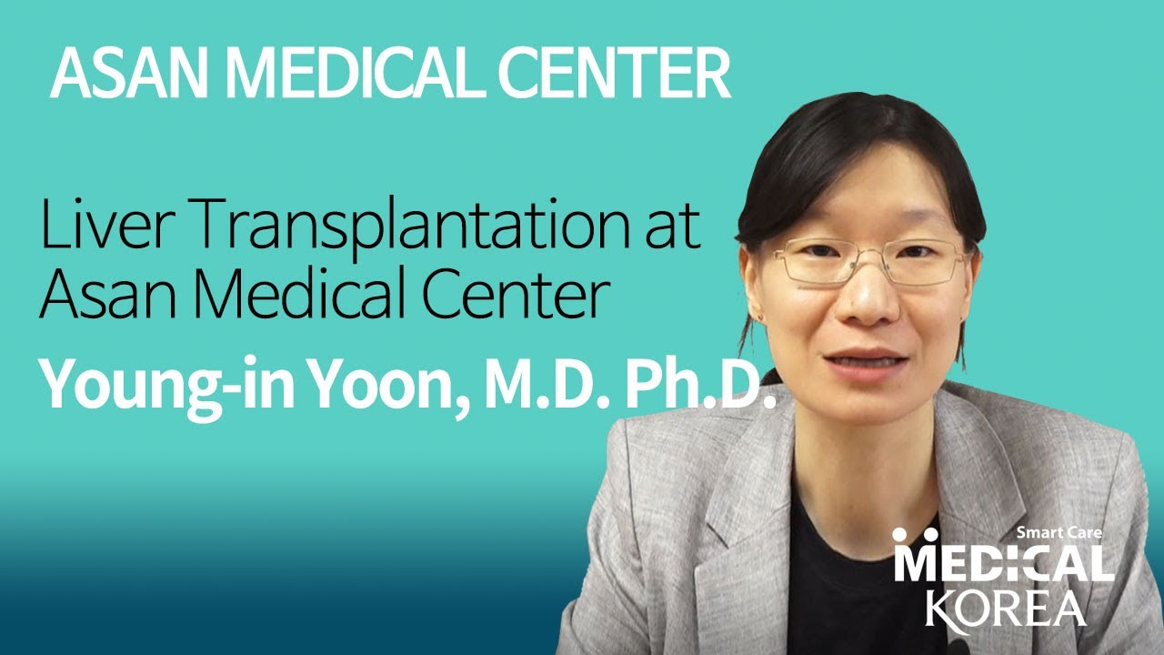 (en) Liver Transplantation at Asan Medical Center_Asan Medical Center
