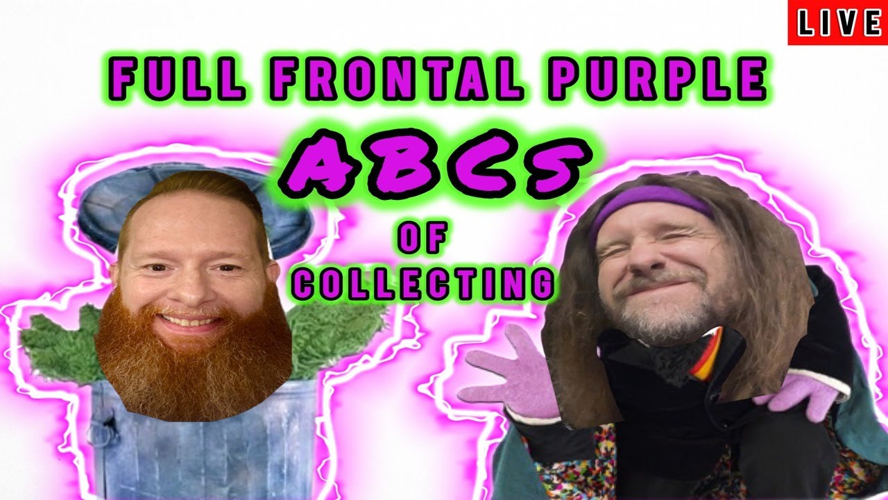Full Frontal Purple Live : ABCs of Collecting