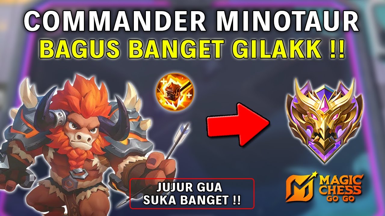 COMMANDER MINOTAUR BAGUS BANGET GILAK !! JUJUR GUA SUKA BANGET !! COMBO MAGIC CHESS TERKUAT 2025