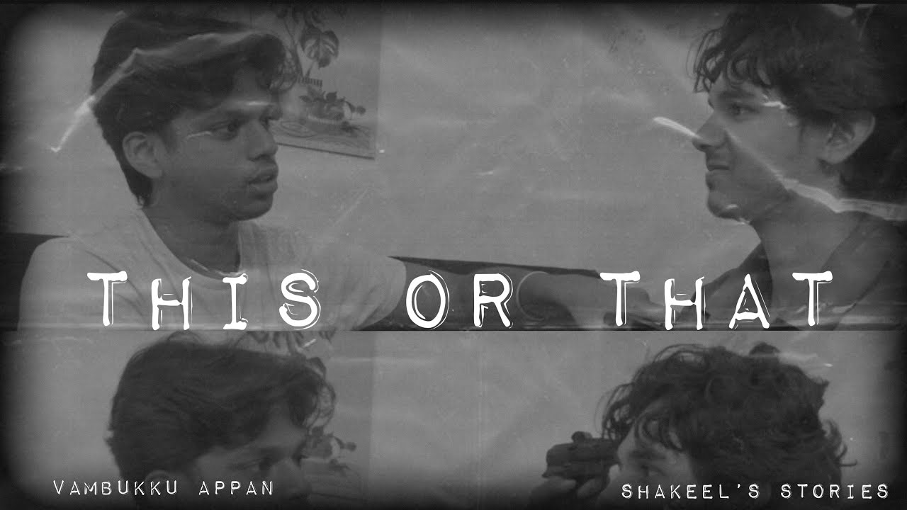 WOULD U RATHER FT. VAMBUKKU APPAN