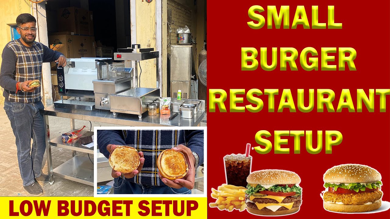 Small Burger Restaurant Setup - Burger Kitchen Equipment - Burger Business की पूरी जानकारी