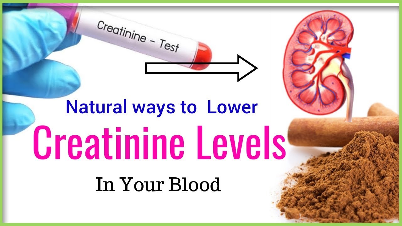 6 Natural ways to lower creatinine levels in body