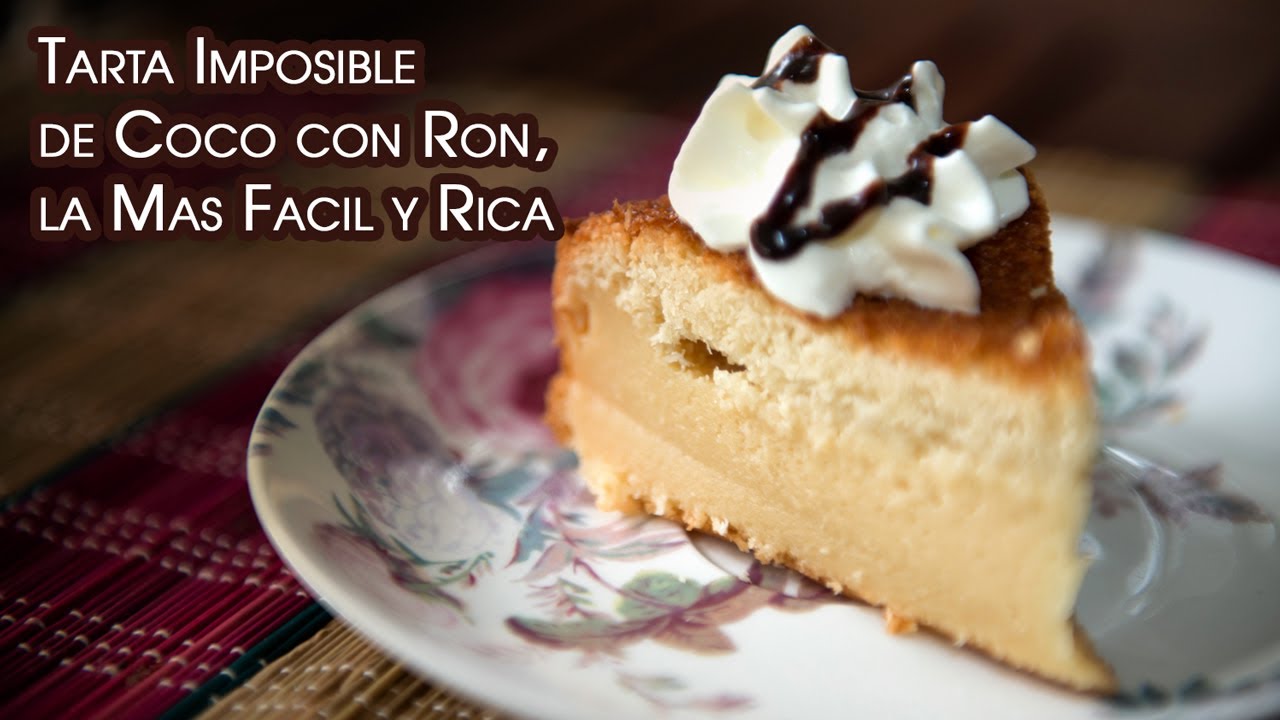 Tarta Imposible de Coco con Ron, la Mas Facil y Rica