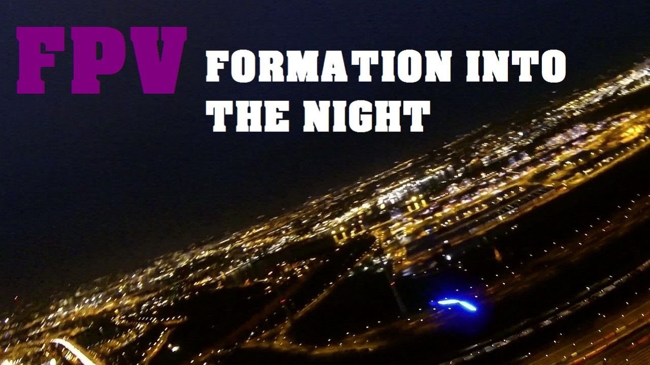 FPV Formation into the Night