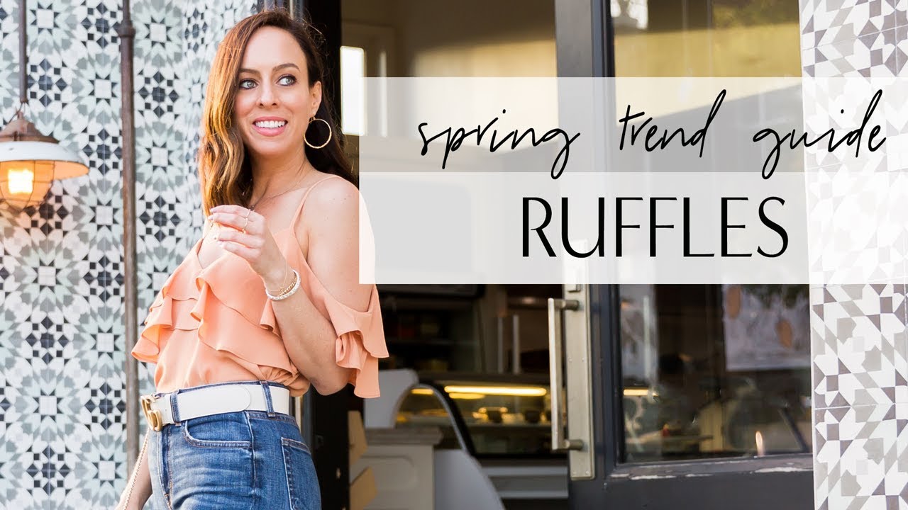 How to Wear RUFFLES I Spring Trend Guide