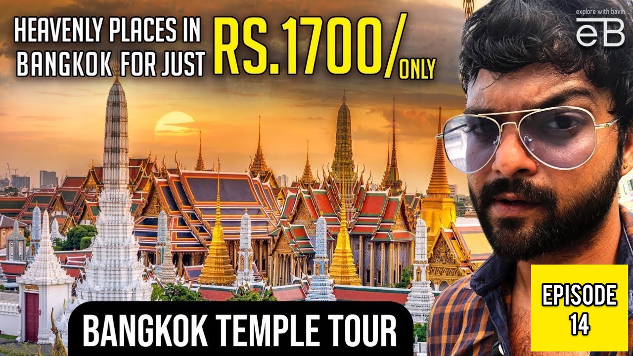 Must visit heavenly temples in Bangkok for just Rs.1700 | Bangkok Temple Tour | Explore With Bavin