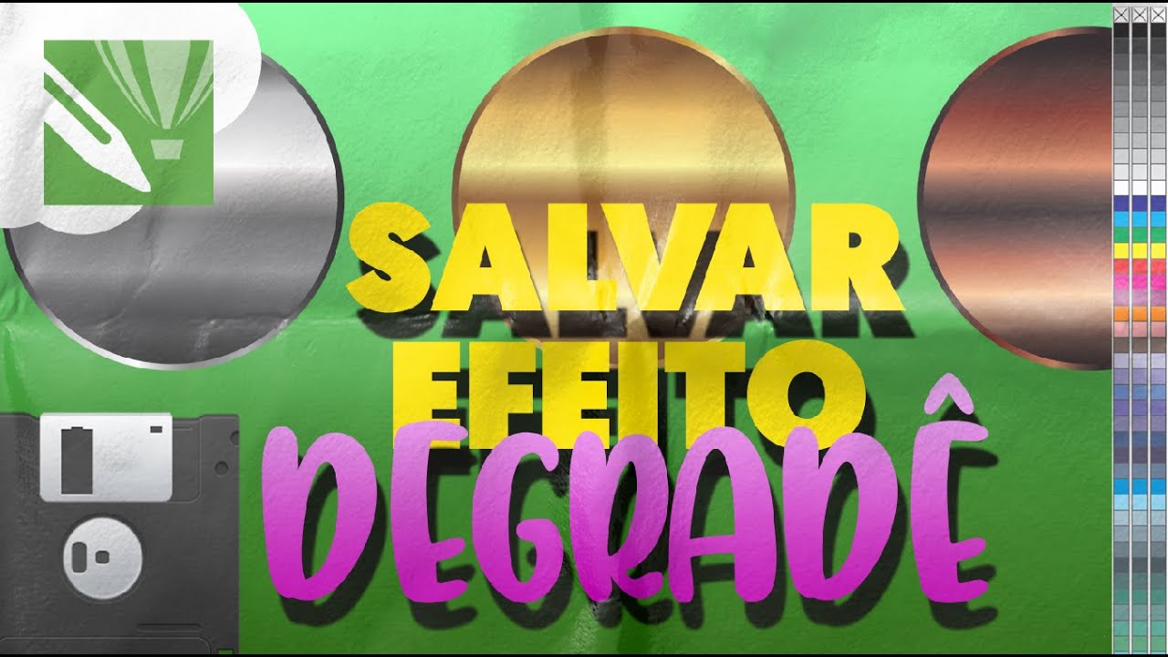SALVANDO DEGRAD&Ecirc; NO COREL (GRADIENTE) No Corel (Efeito OURO, PRATA, BRONZE)