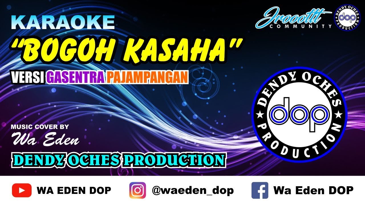 KARAOKE BOGOH KASAHA - VERSI GASENTRA PAJAMPANGAN │ MUSIC COVER BY WA EDEN