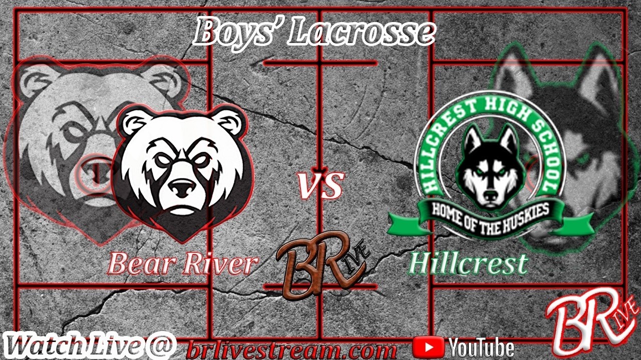 Bear River vs Hillcrest (Boys' Lacrosse