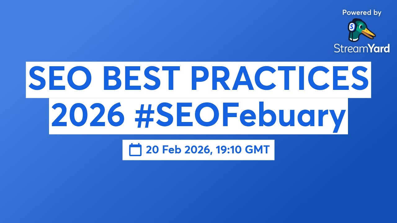 SEO BEST PRACTICES 2026 #SEOFebuary