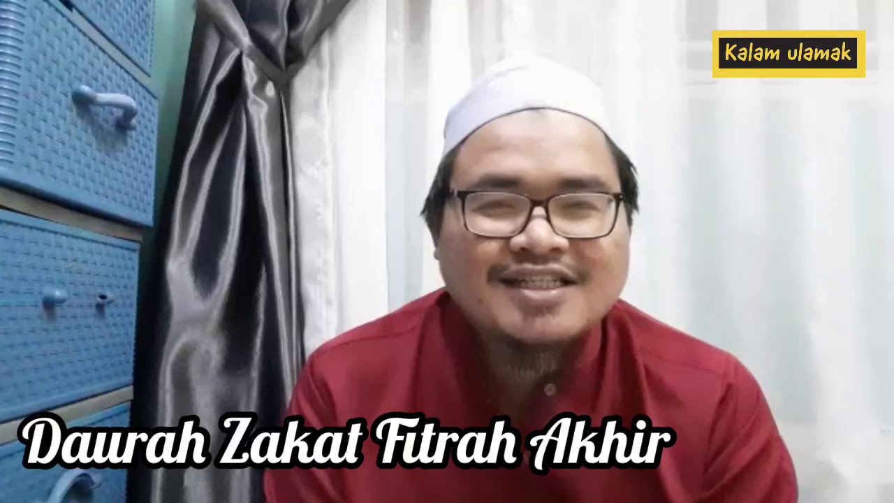 Kuliyah Bab Zakat Fitrah Siri Akhir- Daurah Fathul Muin | Maulana Ahmad Lutfi Muharam