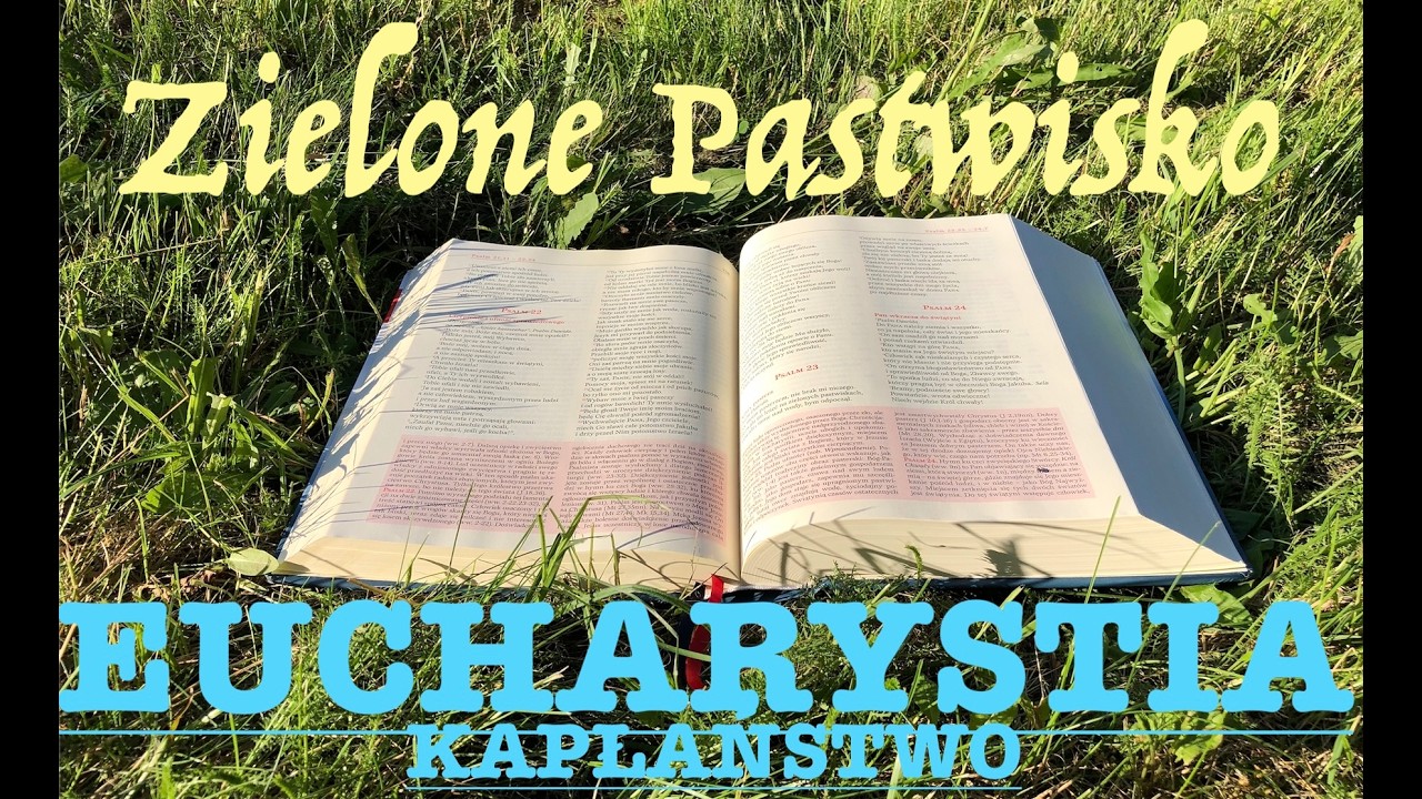 Zielone Pastwisko 2.04.2026 &bdquo;EUCHARYSTIA I KAPŁAŃSTWO