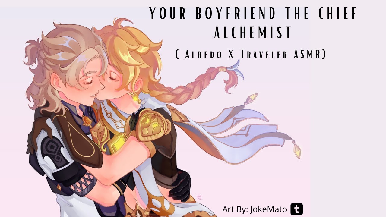 Your Boyfriend The Chief Alchemist (Albedo X Traveler ASMR) M4A