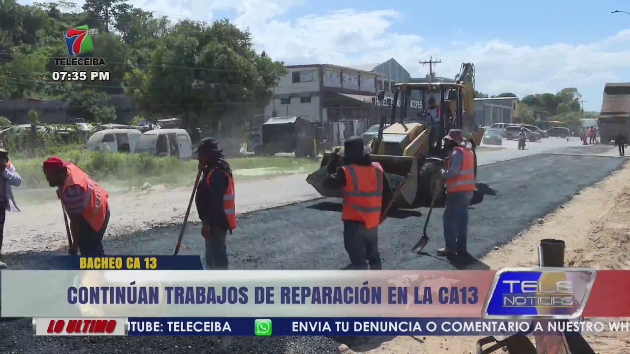 Continúan trabajos de reparación en la CA 13 en La Ceiba