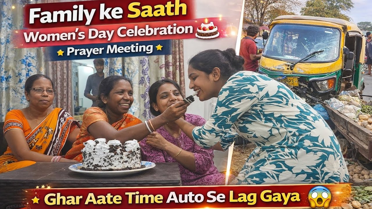 Family ke Saath Women’s Day Celebration 🤗  | Prayer Meeting | Ghar Aate Time Auto Se Lag Gaya 🙆🏻‍♂️