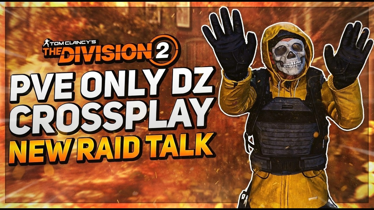 *BREAKING NEWS* The Division 2: PVE ONLY DARK ZONE, NEW Raid Exclusives, Cross Play, & More...
