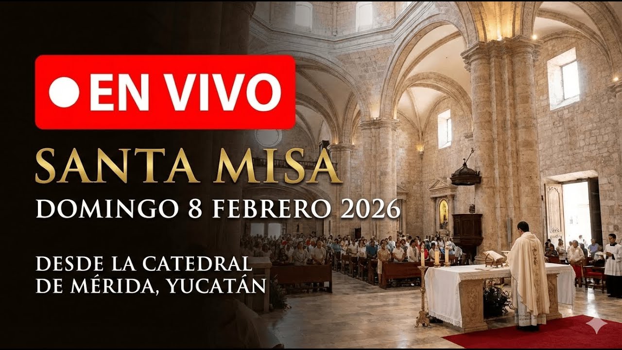 🔴 Santa Misa en Vivo | Domingo 8 de Febrero 2026 | Catedral de Mérida, Yucatán