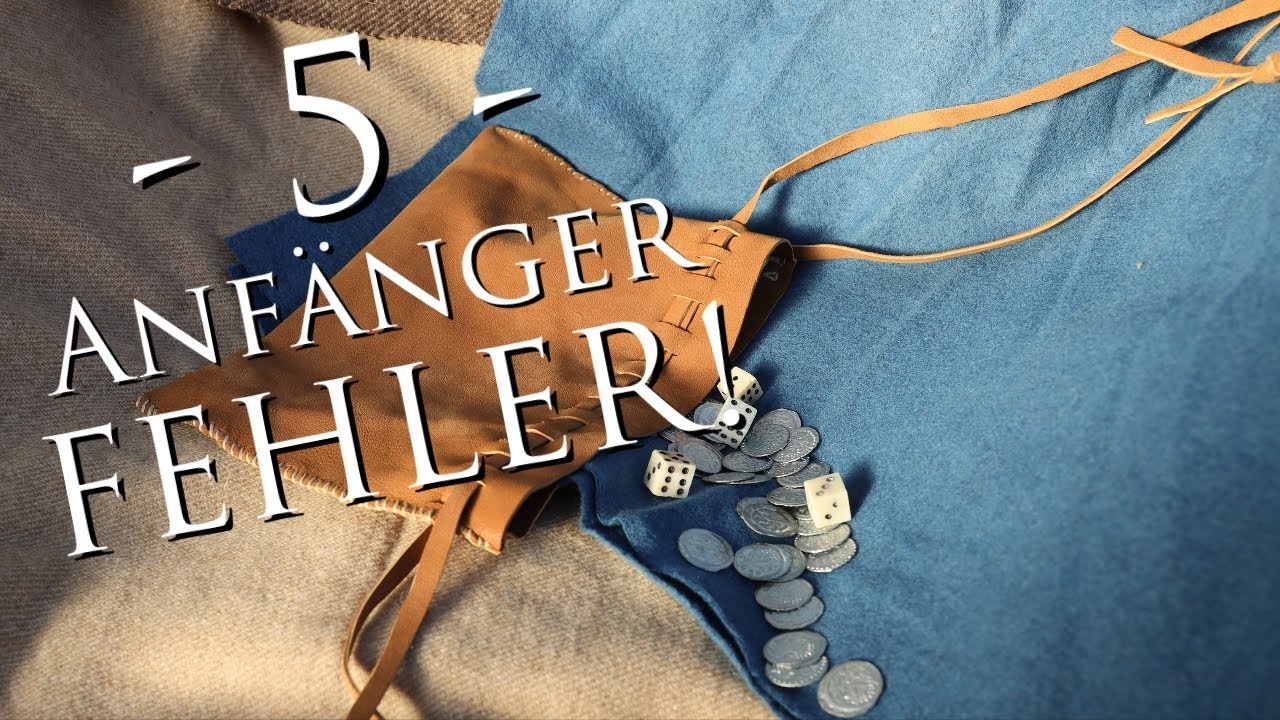Mittelalter / Re-enactment 5  vermeidbare Anfängerfehler!