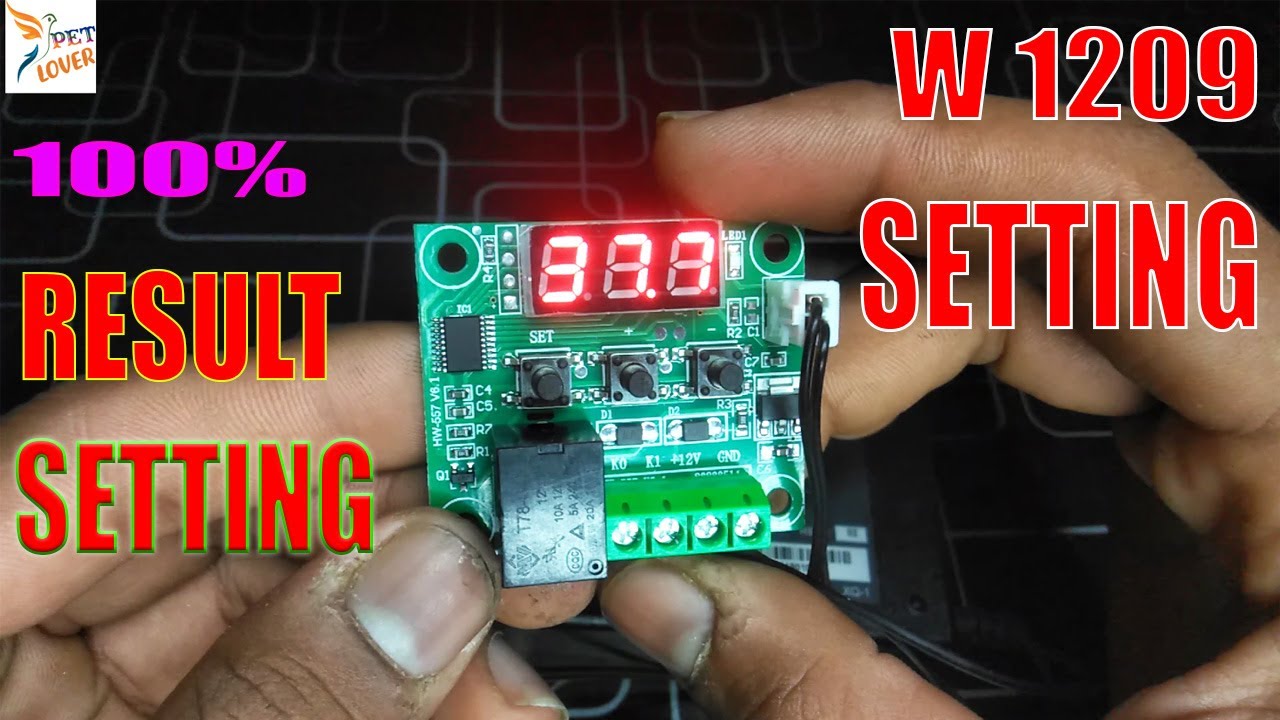 W1209 Thermostat Incubator Controller Full internal Setting ExplaIn Best setting Incubtor Urdu/Hind