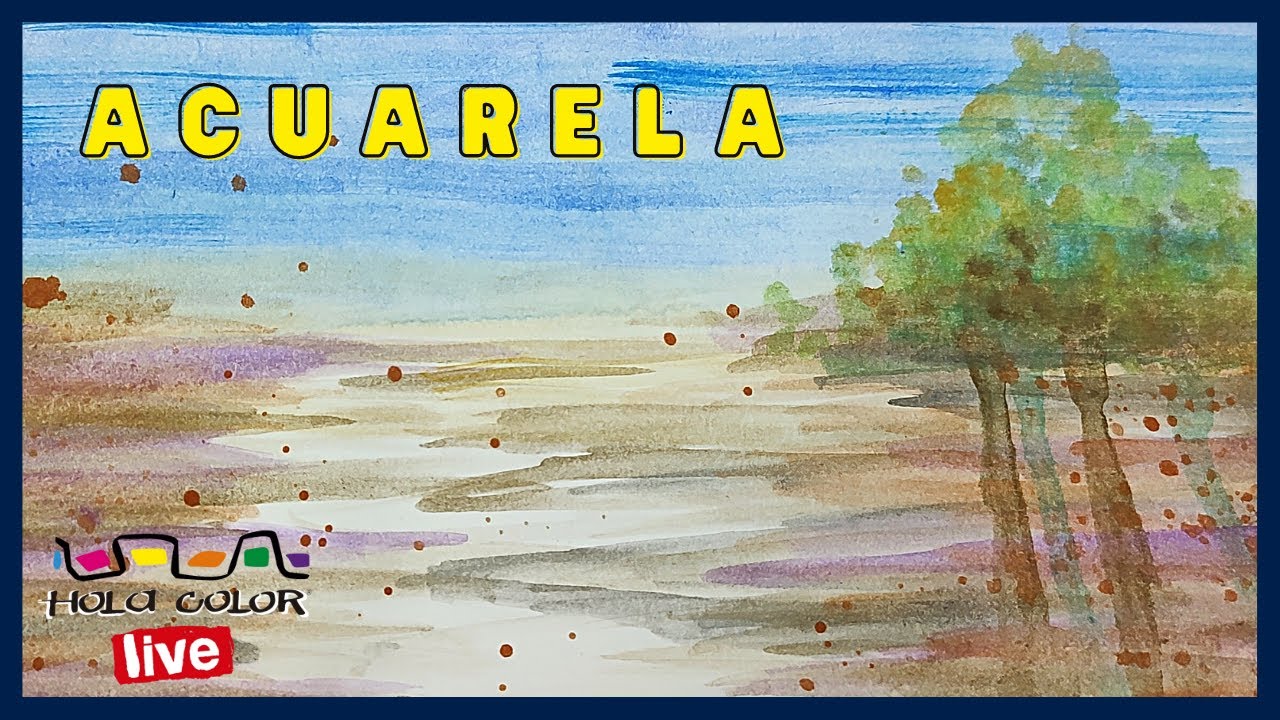 🤩 3 EFECTOS B&Aacute;SICOS de ACUARELA - C&oacute;mo pintar acuarela f&aacute;cil - Hola Color LIVE