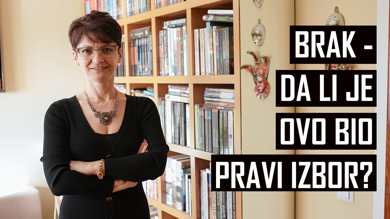 Brak - Da li je ovo bio pravi izbor?｜prof. dr. sc. Jasna Bajraktarević
