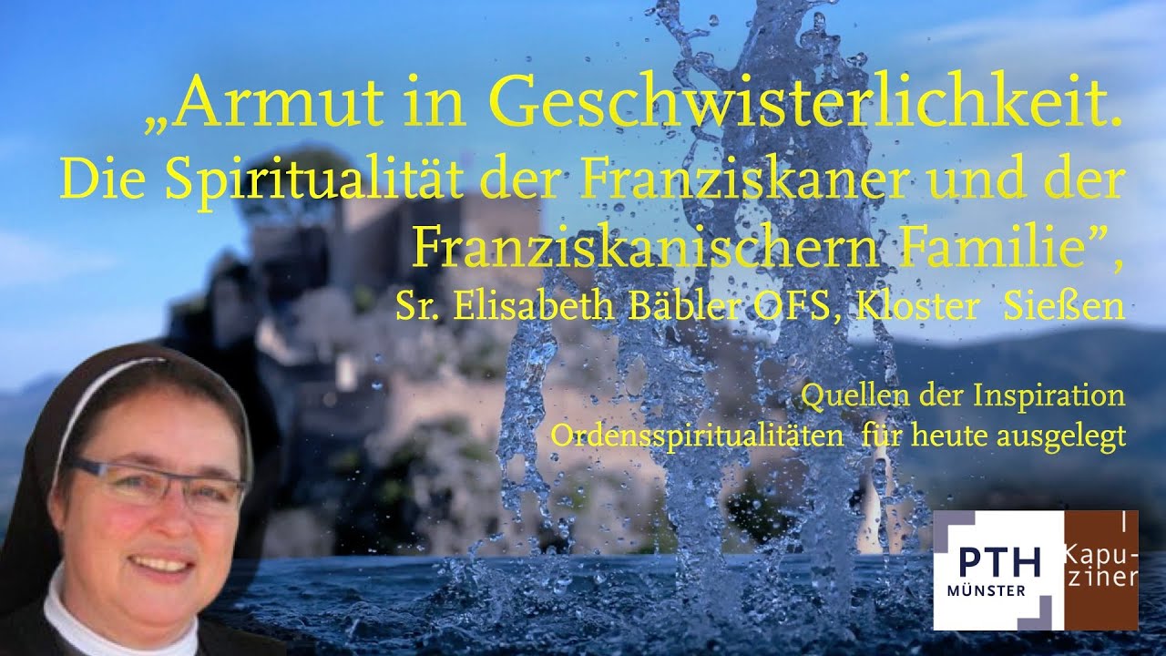 Die Spiritualität der Franziskaner | Ringvorlesung 3 PTH Münster | Ordensspiritualität