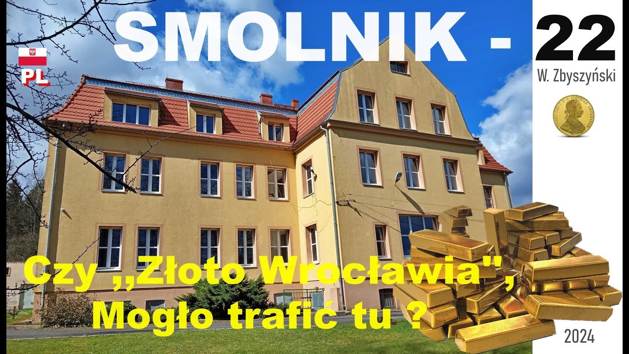 ( Leśna ) Smolnik 22 - Czy ,,Złoto Wrocławia'', mogło trafić tu ?