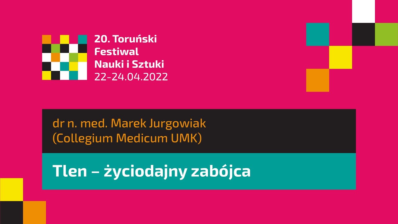 Tlen - życiodajny zabójca (XX TFNiS 2022)