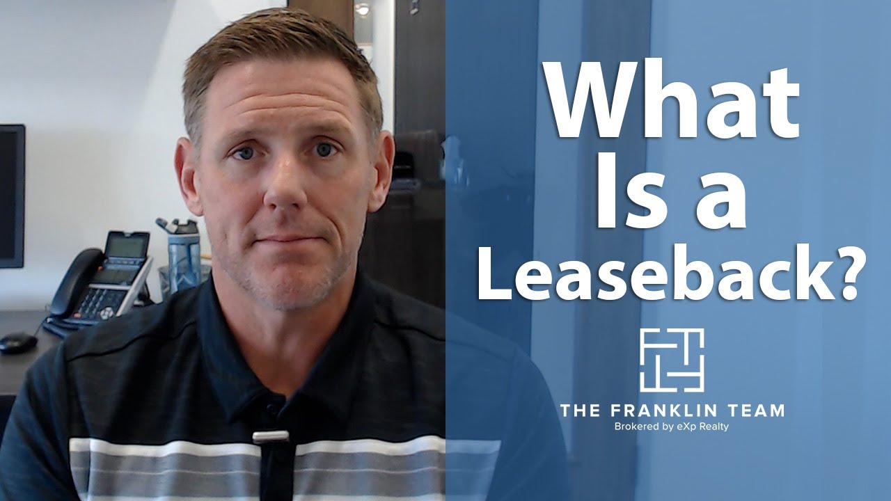 The Benefits & Risks of Leasebacks