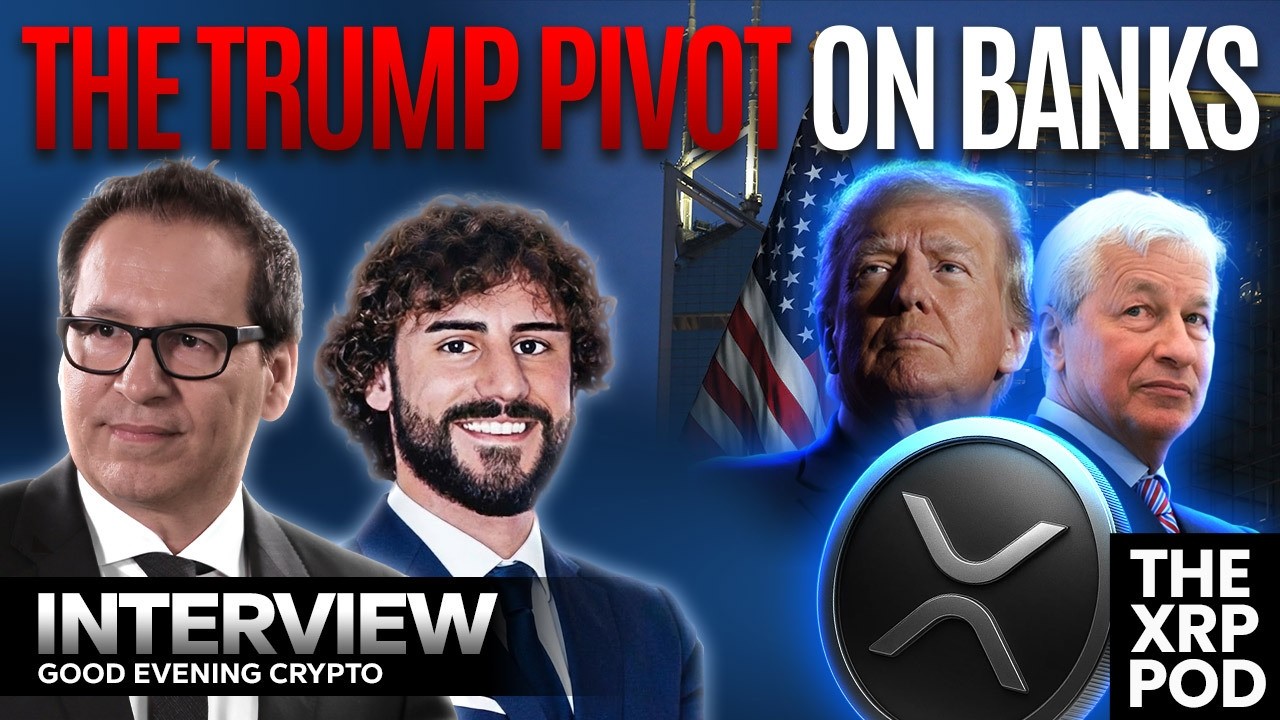 Trump Pivot on Banks and What It Means For $XRP