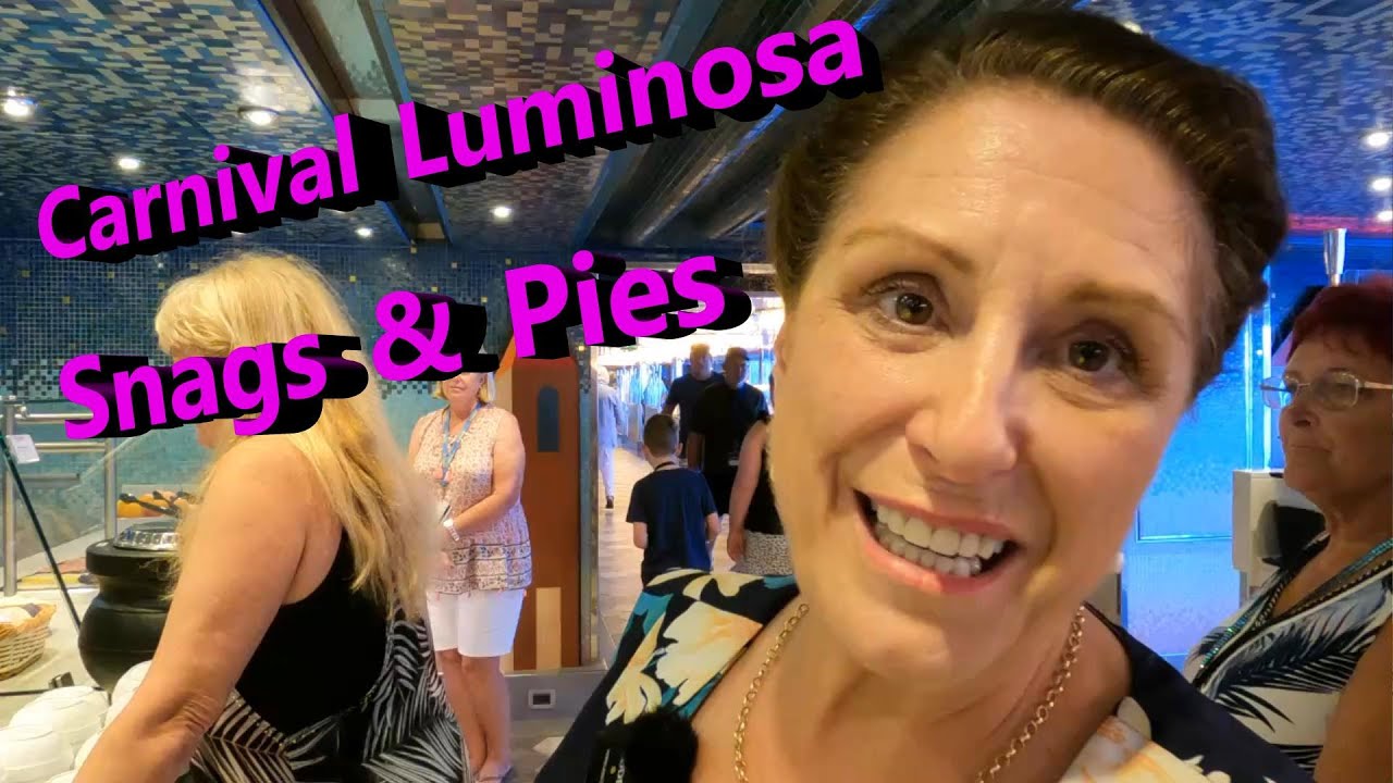 Snags and Pies - Good Old Aussie Food Options on the Carnival Luminosa
