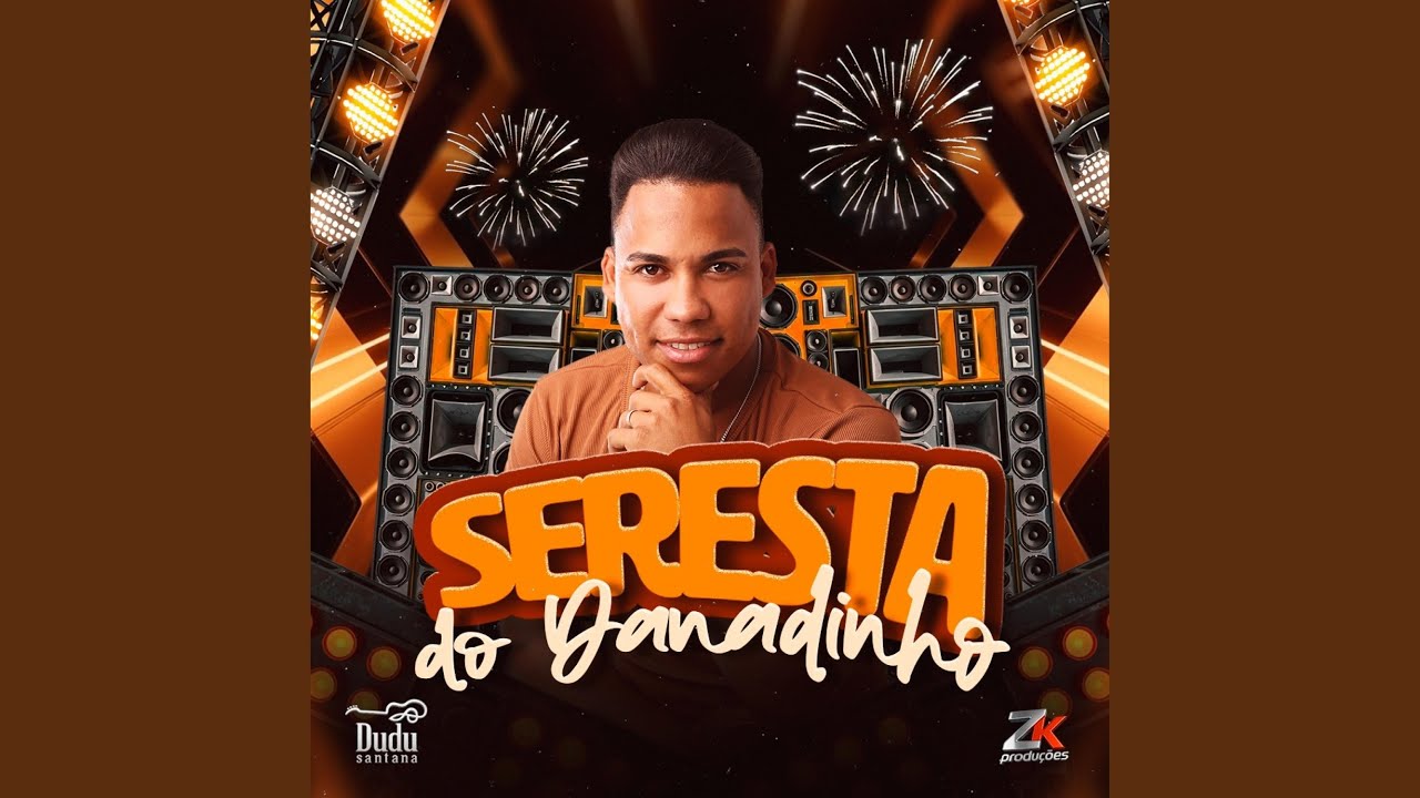 Sempre me amar Seresta do Danadinho