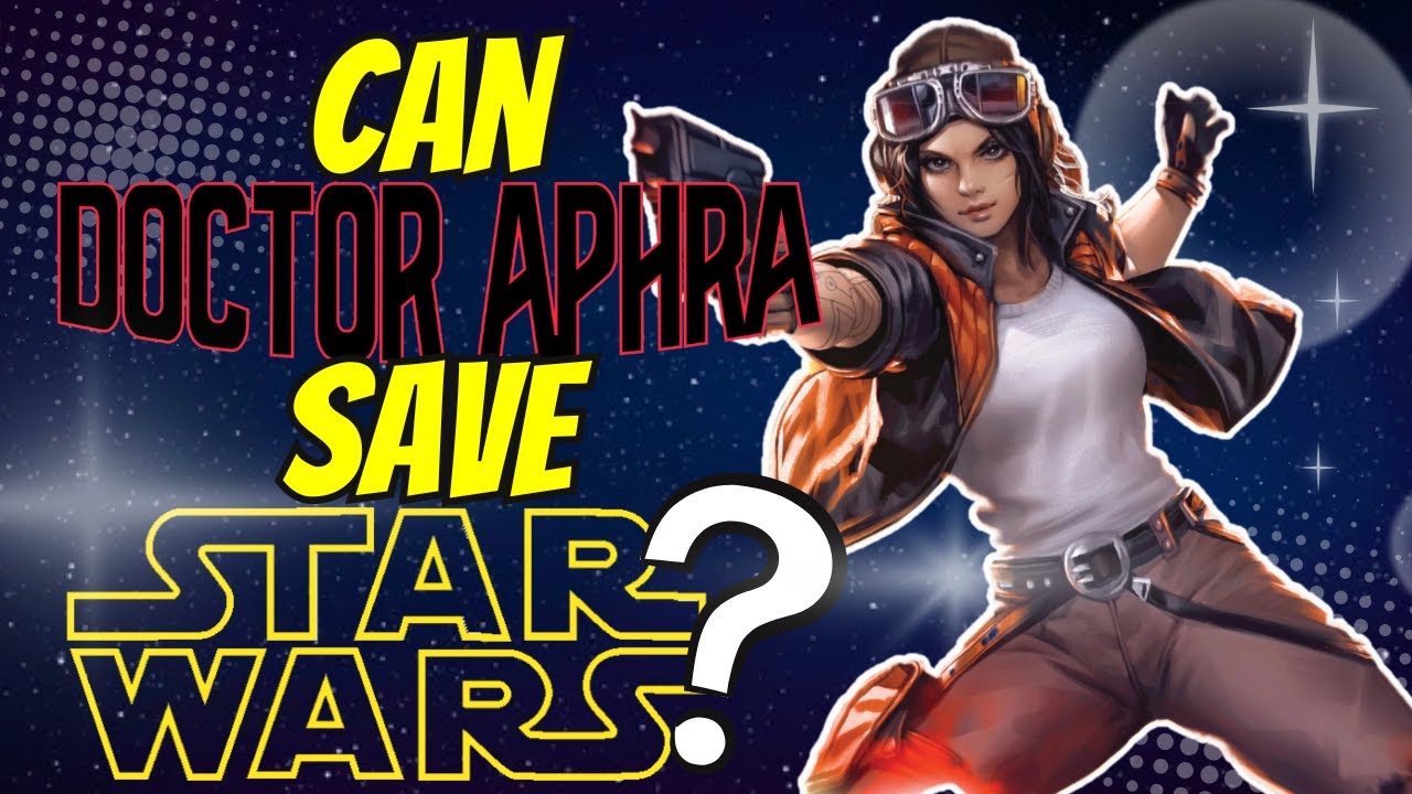 Celebrating 10 Years of Doctor Aphra! | Can She Save The Franchise?