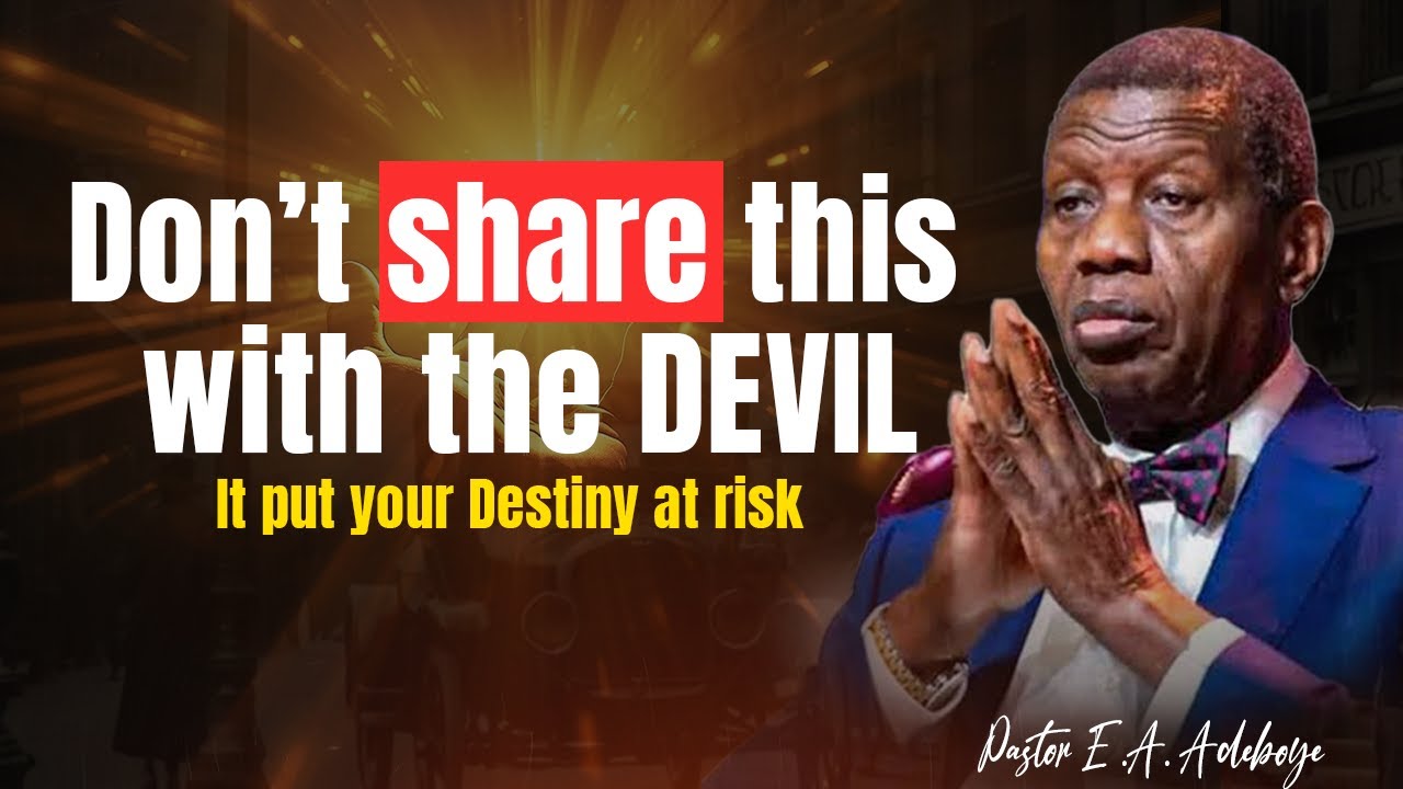 Don’t try this. Don’t put your destiny at risk | Pastor E.A. Adeboye