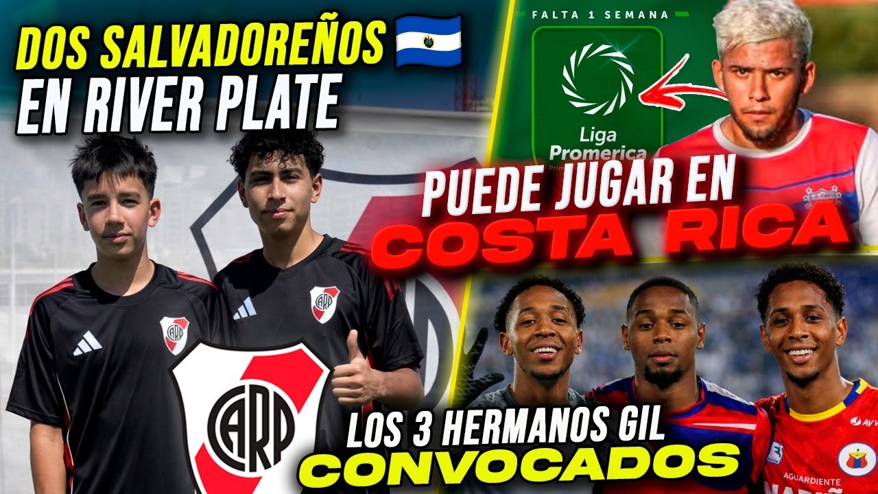 📰🇸🇻 NOTICIAS: Descubrimiento 2 Salvadoreños en RIVER PLATE 🇦🇷 y Chicharito Díaz puede ir a 🇨🇷