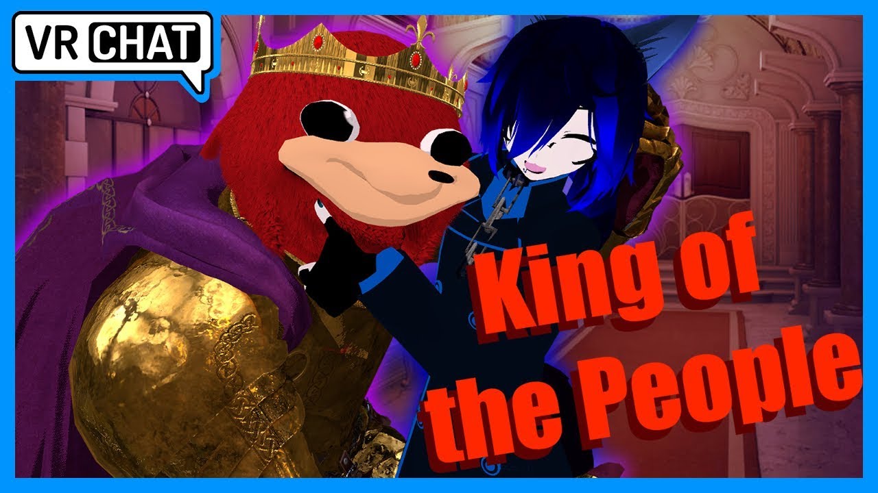 [VRChat] Our King's Passion!
