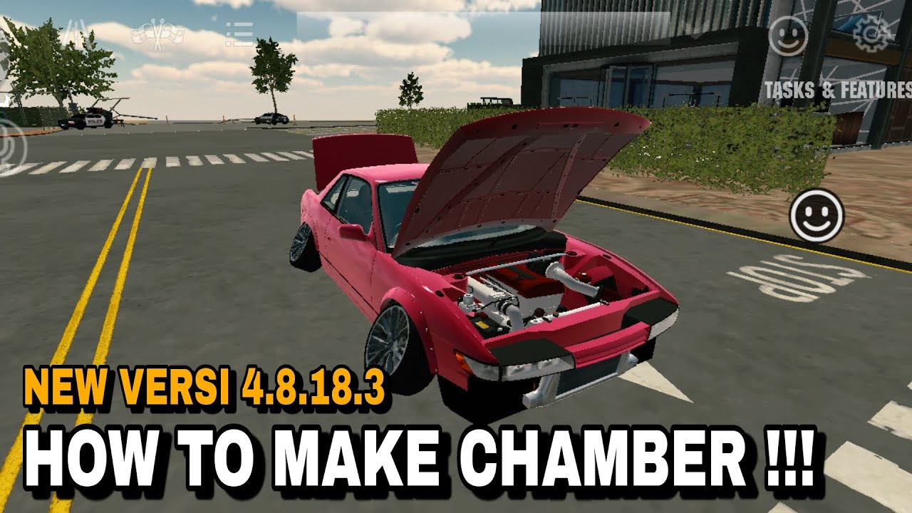 HOW TO MAKE CHAMBER NEW VERSI CAR PARKING MULTIPLAYER 4.8.18.3