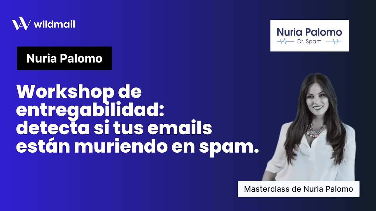 Workshop de entregabilidad: detecta si tus emails están muriendo en spam