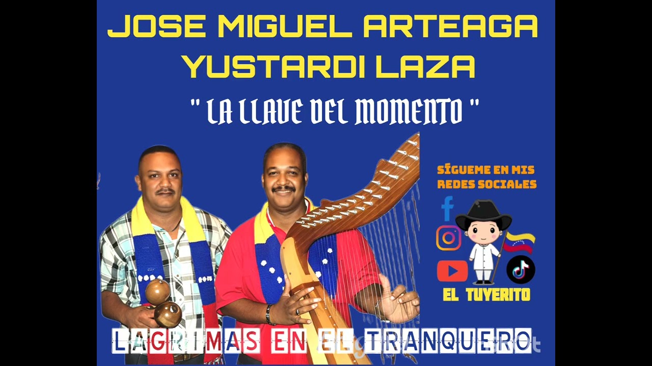 Jose Miguel Arteaga Y Yustardi Laza - Lágrimas En El Tranquero ( CD COMPLETO )