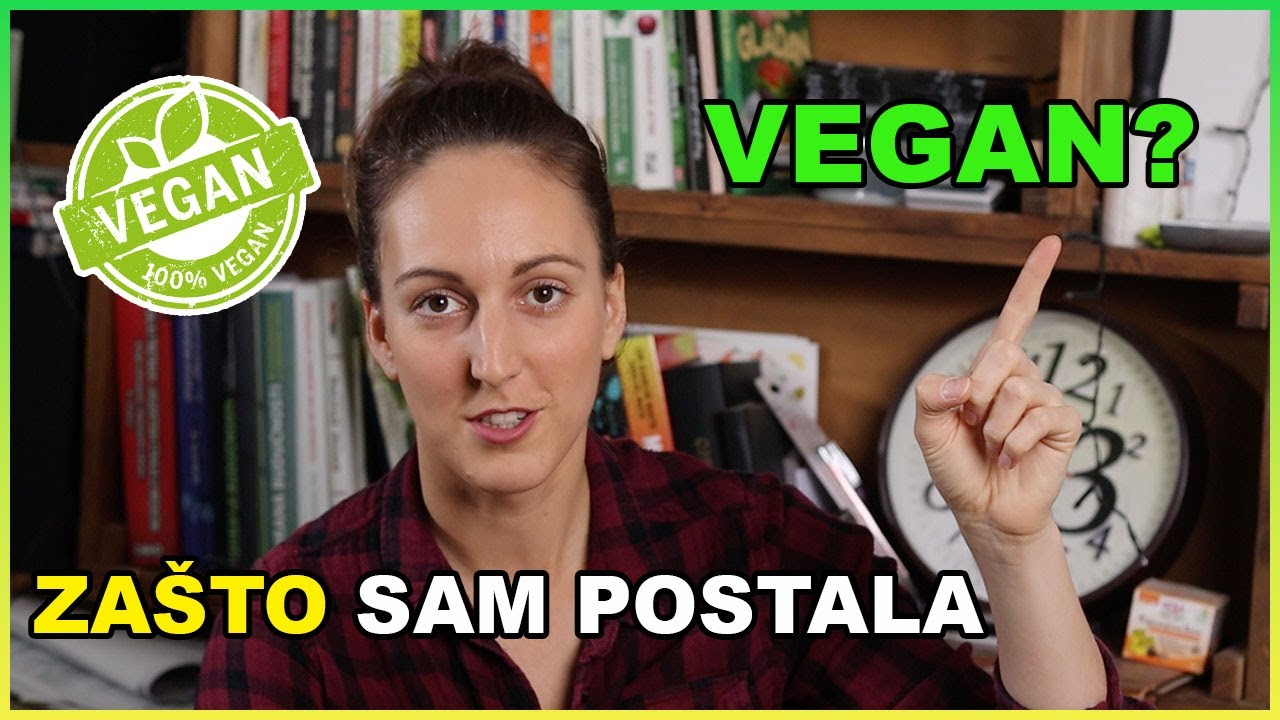 ZAŠTO SAM POSTALA VEGAN