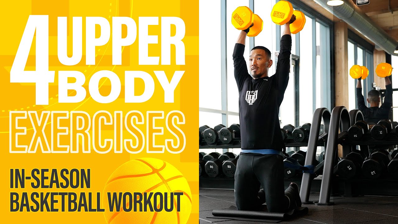 How to Train Your Upper Body for Basketball Season