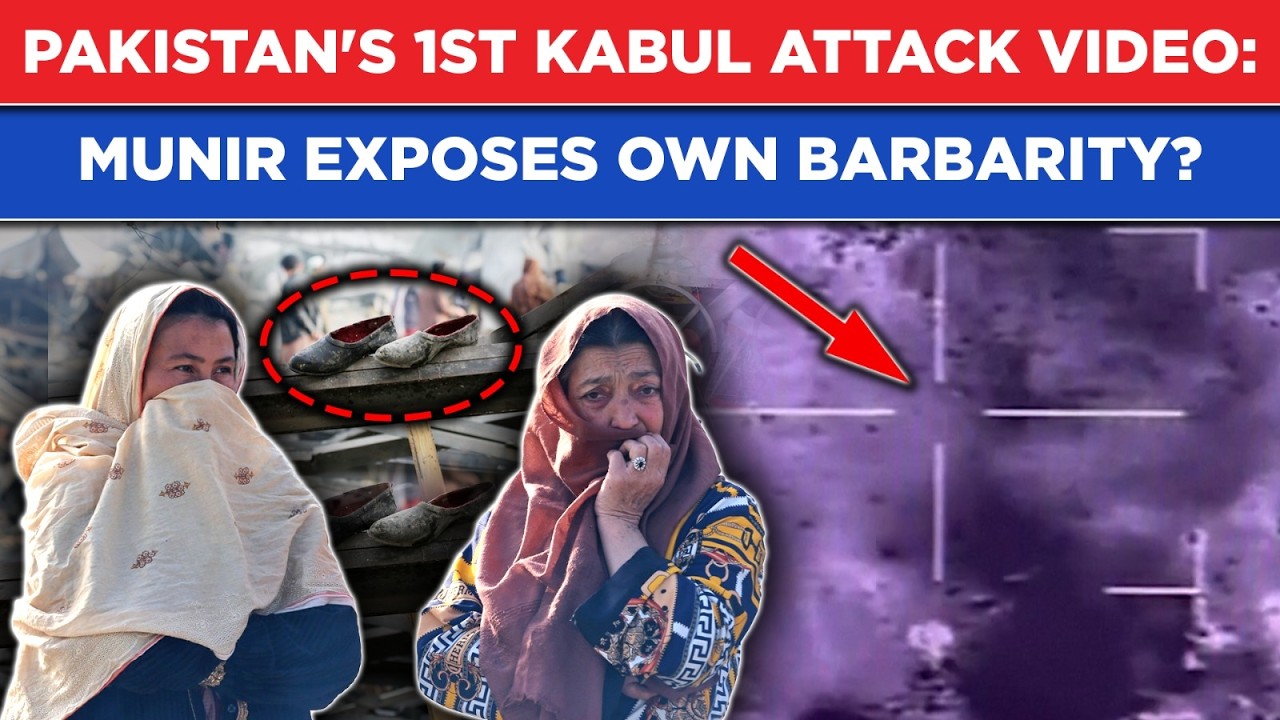Pakistan's 1st Kabul Attack Video: Munir Army Exposes Own Barbarity In Afghanistan? Taliban Says...