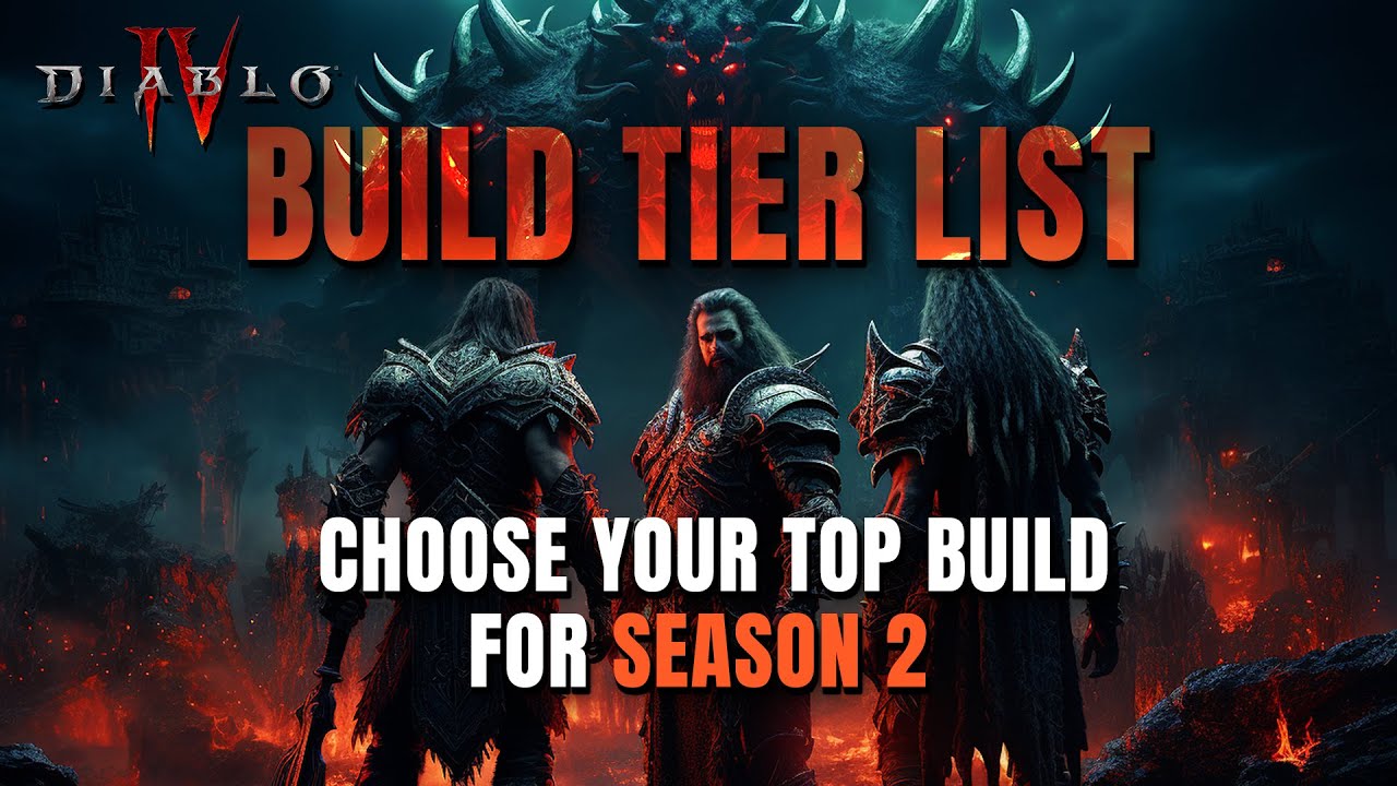 THE BEST BUILDS for Starting Season 2 - Class Tier List Diablo 4