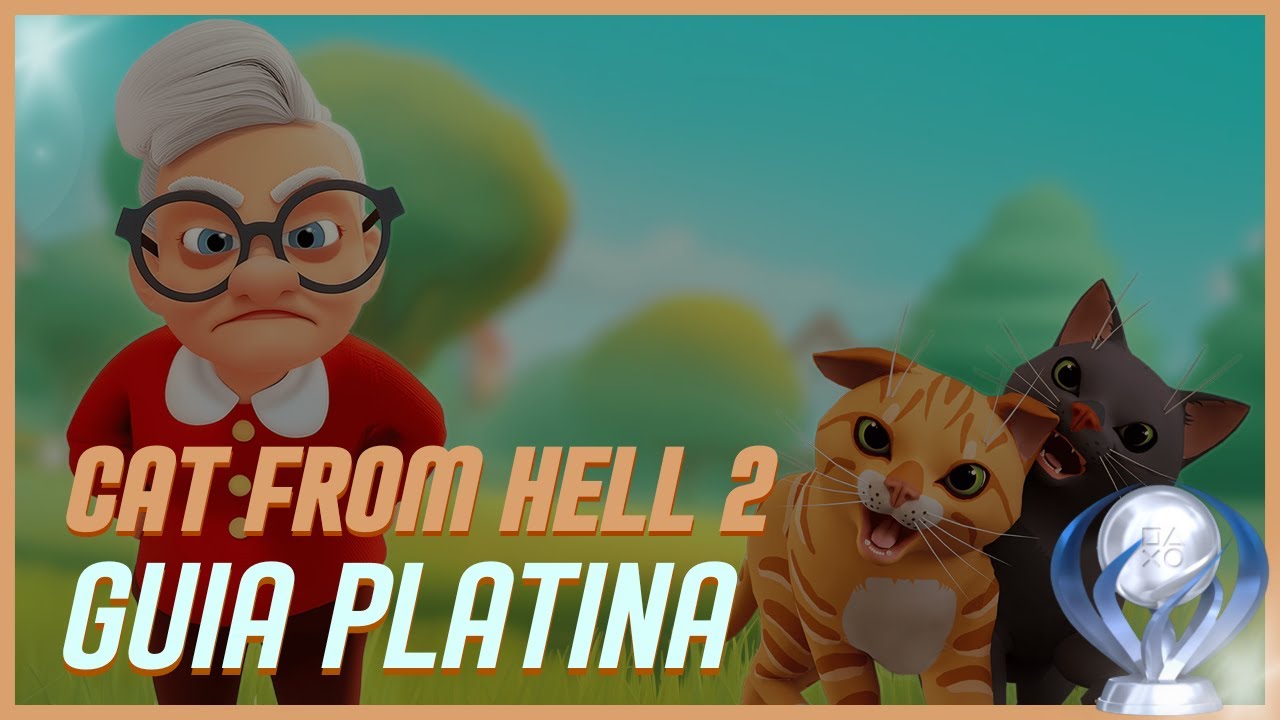 CAT FROM HELL 2 | GUIA PLATINA | DICAS E TROFÉUS
